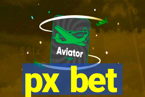 px bet